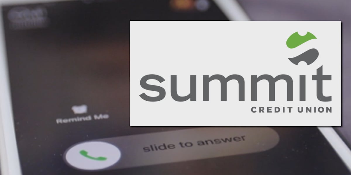 Summit Credit Union Warns Customers Of Scam Summit Credit Union Warns Customers Of Scam