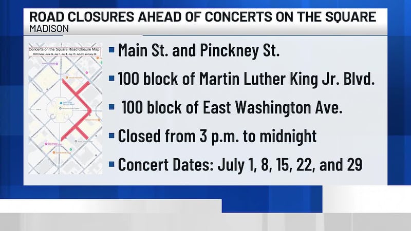 The City of Madison announced which roads will be closed for the upcoming Concerts on the Square.